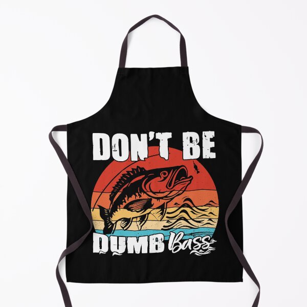 Item preview, Don't Be A Dumb Bass Funny quote Fishing Dad Jokes designed and sold by Ouzgane.