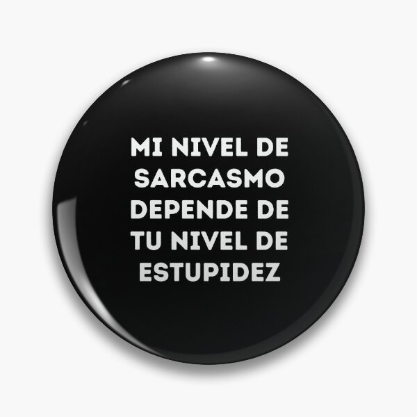 Item preview, My level of sarcasm depends on your level of stupidity designed and sold by Inspyralia.