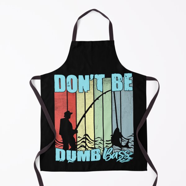 Item preview, Don't Be A Dumb Bass Funny quote Fishing Dad Jokes designed and sold by Ouzgane.
