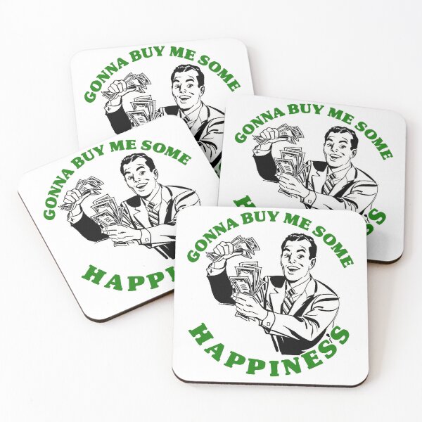 Item preview, Gonna Buy Me Some Happiness designed and sold by joshpincus.