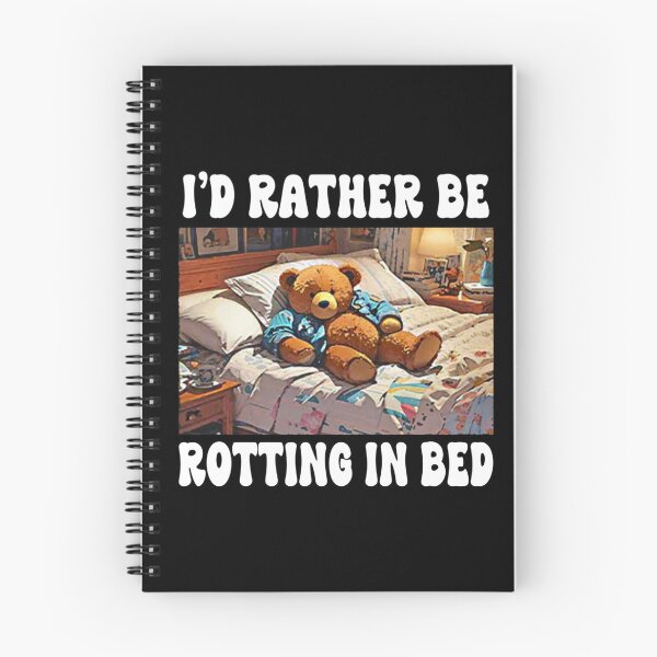Item preview, I'd Rather Be Rotting In Bed designed and sold by rewingjadeArt.
