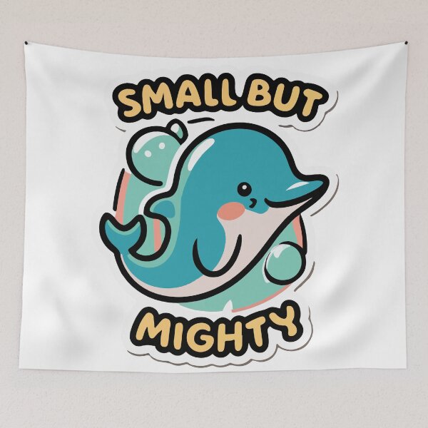 Item preview, Small But Mighty - Cute Baby Dolphin designed and sold by NiftyWrx.