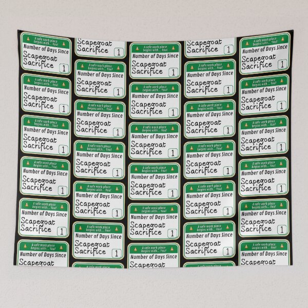 Item preview, SAFE WORK PLACE:  Number of Days Since Scapegoat Sacrifice - funny warning signs designed and sold by DesignsFromTW-S.