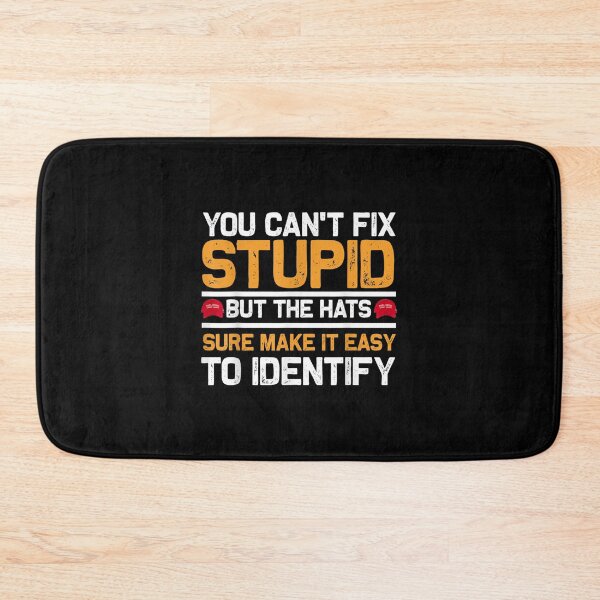 Item preview, You Can’t Fix Stupid But The Hats Sure Make It Easy To Identify designed and sold by rewingjadeArt.