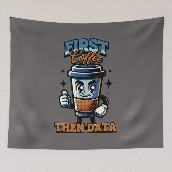 Item preview, First Coffee Then Data designed and sold by RockBeeDesigns.