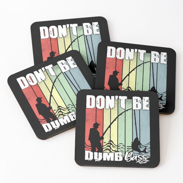 Item preview, Don't Be A Dumb Bass Funny quote Fishing Dad Jokes designed and sold by Ouzgane.