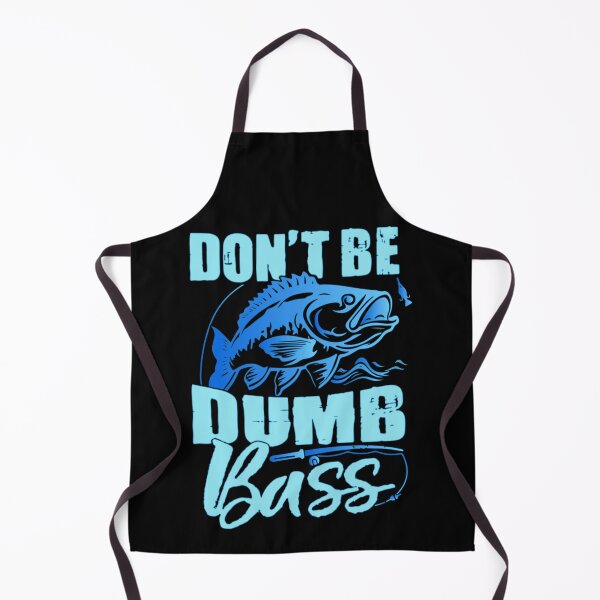 Item preview, Don't Be A Dumb Bass Funny quote Fishing Dad Jokes designed and sold by Ouzgane.