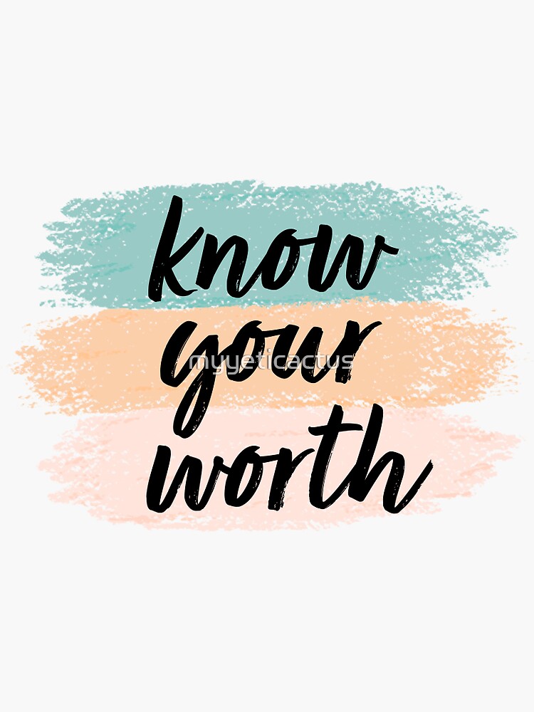 Thumbnail 3 of 3, Sticker, know your worth designed and sold by myyeticactus.