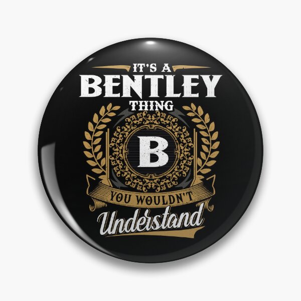 Item preview, It Is A Bentley Thing You Wouldnt Understand  designed and sold by Huck-me.