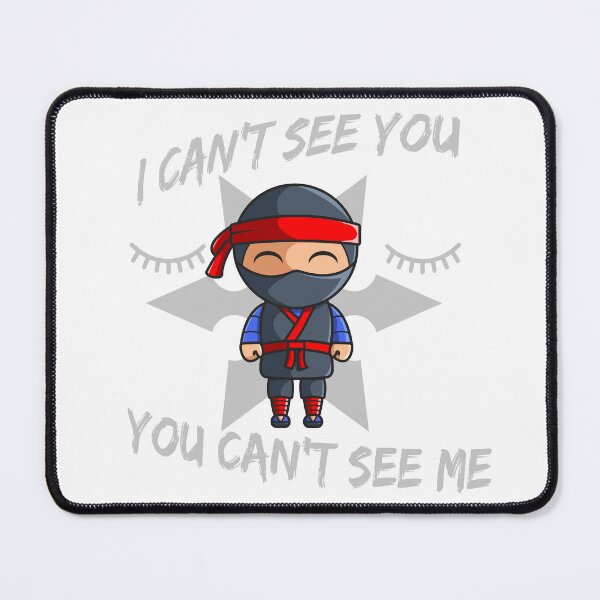 Item preview, I Can't See You You Can't See Me designed and sold by Charcoalart.
