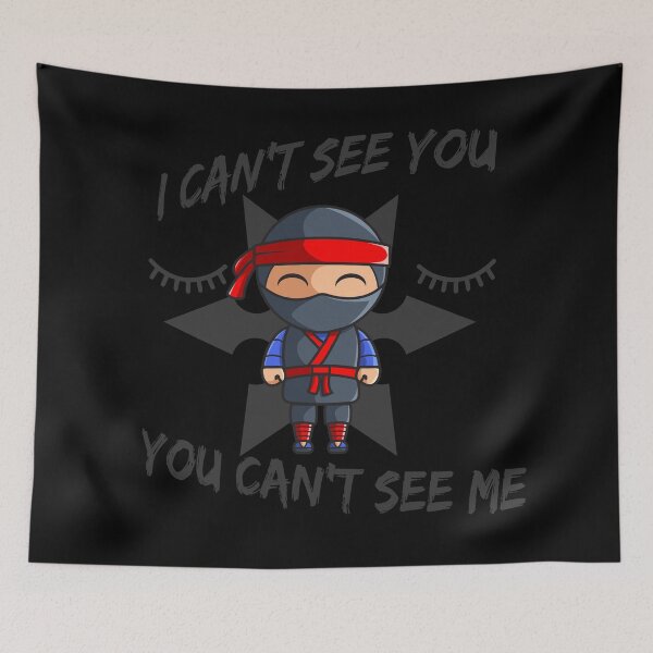 Item preview, I Can't See You You Can't See Me designed and sold by Charcoalart.
