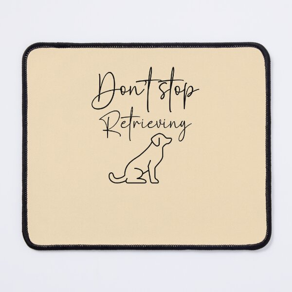Item preview, Don't stop retrieving designed and sold by belladesign7.