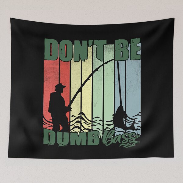 Item preview, Don't Be A Dumb Bass Funny quote Fishing Dad Jokes designed and sold by Ouzgane.