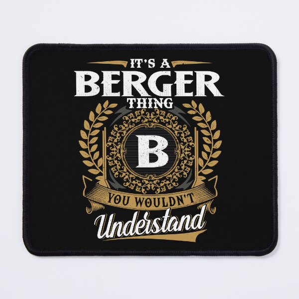 Item preview, It Is A Berger Thing You Wouldnt Understand designed and sold by Huck-me.