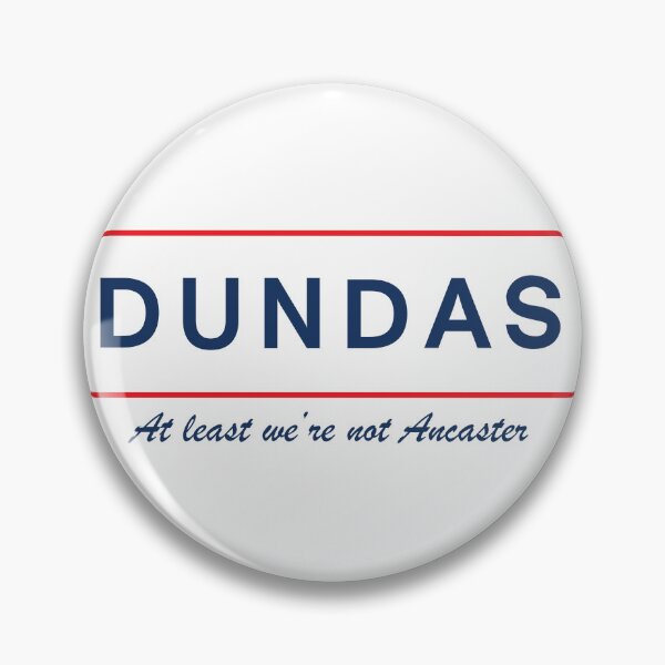 Item preview, Dundas: at least we're not Ancaster designed and sold by Faith1983.
