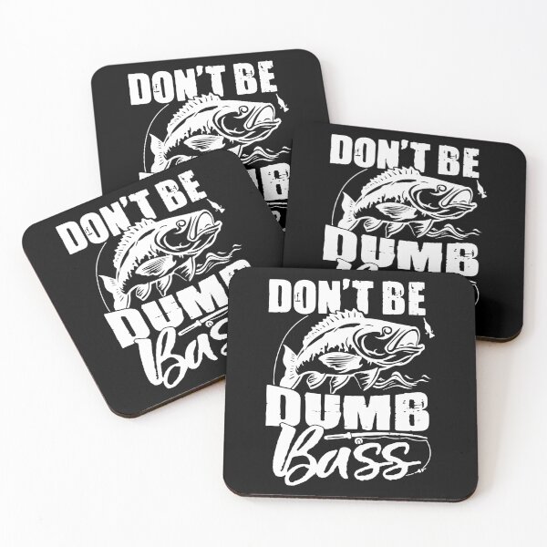 Item preview, Don't Be A Dumb Bass Funny quote Fishing Dad Jokes designed and sold by Ouzgane.