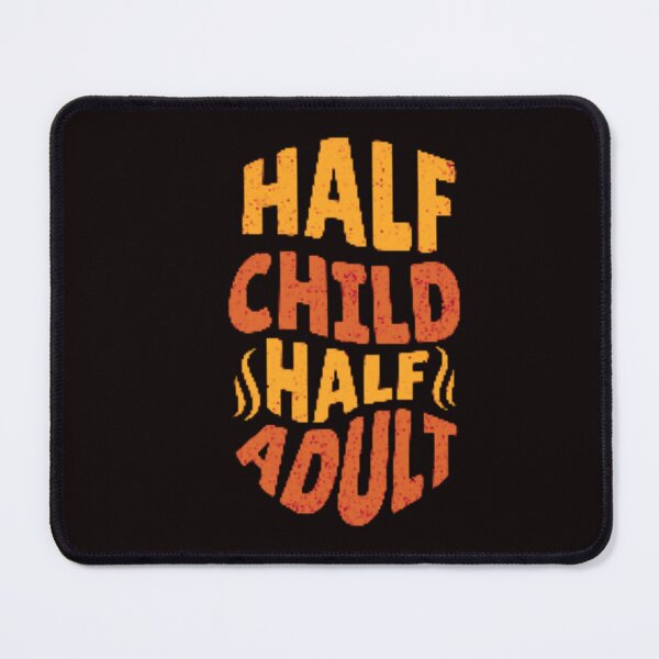 Item preview, Half Child Half Adult designed and sold by TheRightHonMP.