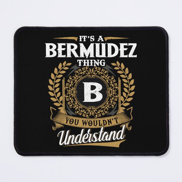 Item preview, It Is A Bermudez Thing You Wouldnt Understand designed and sold by Huck-me.