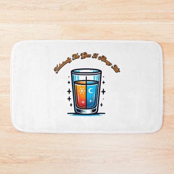Item preview, Technically The Glass Is Always Full designed and sold by JansenGS.