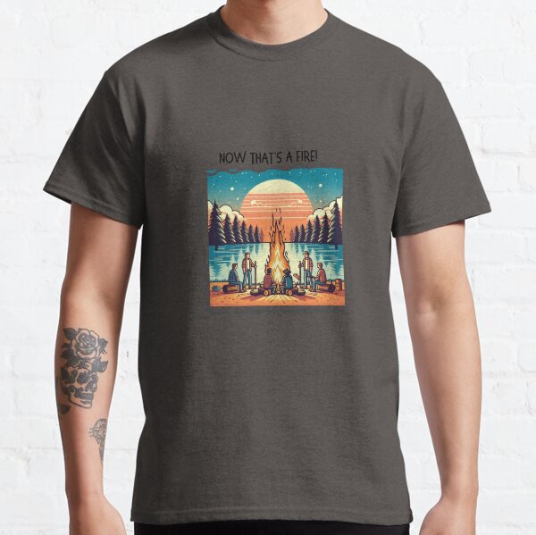 Item preview, Now that's a fire! designed and sold by OtterLakeCo.