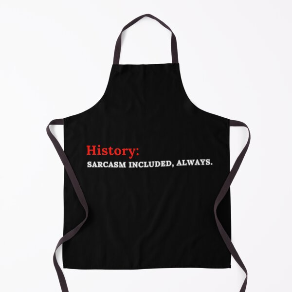 Item preview, History buffs: sarcasm included, always. designed and sold by Lynette-art.