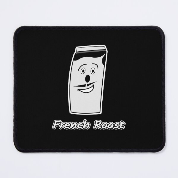 Item preview, French Roast designed and sold by NathanielClark.