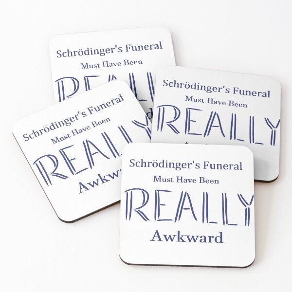 Item preview, Schrodinger's funeral must have been REALLY awkward designed and sold by raijai.