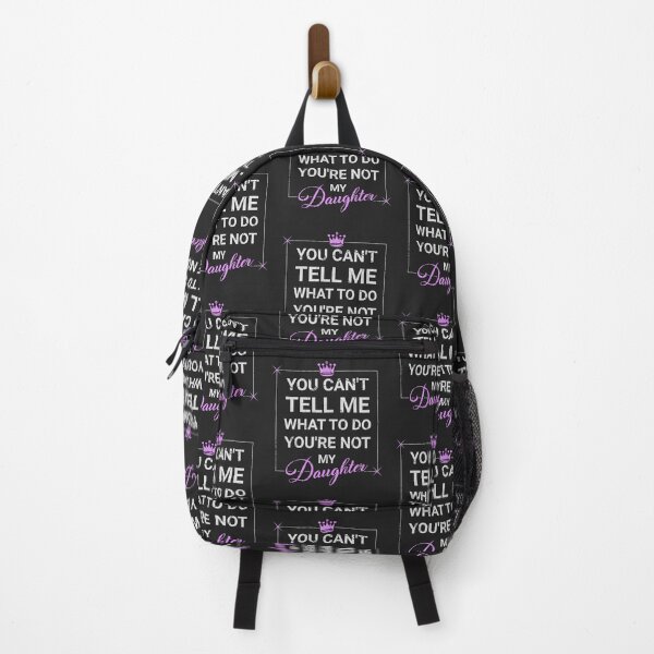 Item preview, You Can't Tell Me What To Do You're Not My Daughter designed and sold by Sir Meow Meow.