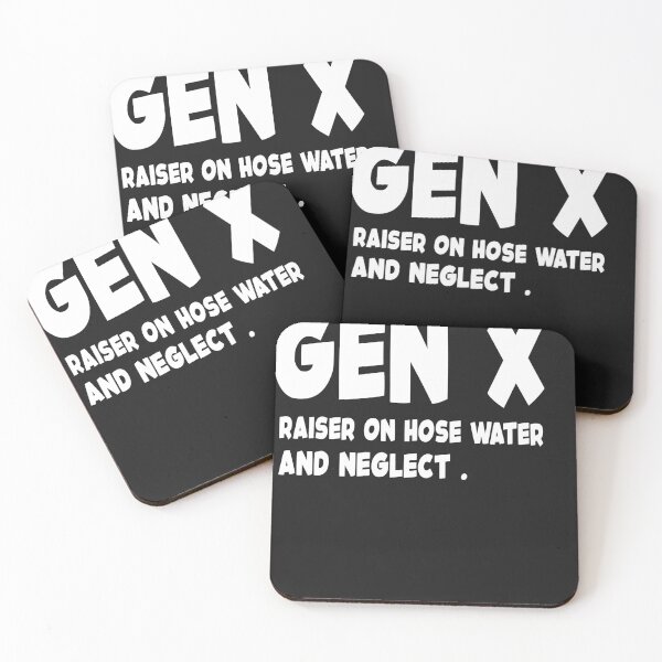 Item preview, Gen X Raised on Hose Water and Neglect  - Funny Retro Meme for 80s and 90s Kids designed and sold by QuantaPixel.