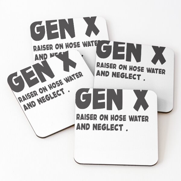 Item preview, Gen X Raised on Hose Water and Neglect  - Funny Retro Meme for 80s and 90s Kids designed and sold by QuantaPixel.
