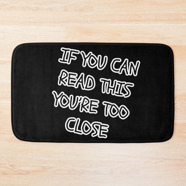 Item preview, If You Can Read This You're Too Close Funny Gift Idea For Teens Girlfriend Boyfriend Humor designed and sold by Vintage Eclectic Visuals.