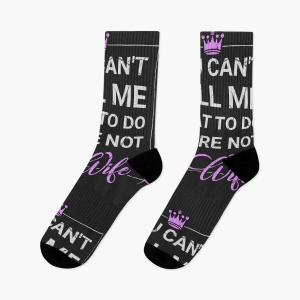 Item preview, You Can't Tell Me What To Do You're Not My Wife designed and sold by Sir Meow Meow.