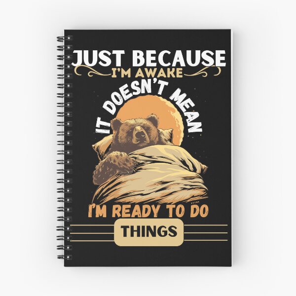 Item preview, Just Because I’m Awake It Doesn’t Mean I’m Ready To Do Things designed and sold by PistachioCream.