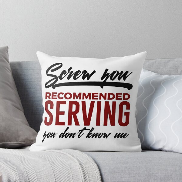 Item preview, Screw You Recommended Serving Funny Foodie designed and sold by Articulate.
