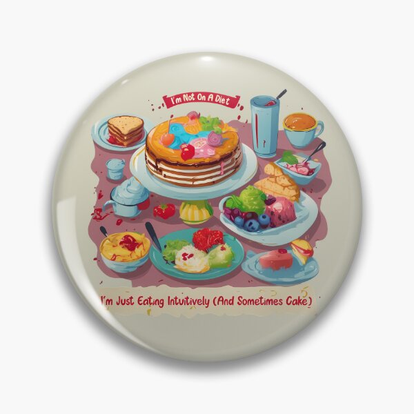Item preview, I'm Not On A Diet, I'm Just Eating Intuitively (And Sometimes Cake) designed and sold by @ndrys.
