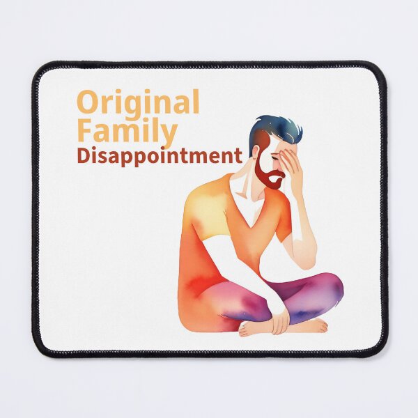 Item preview, Original Family Disappointment!! designed and sold by InnovyaDesigns.