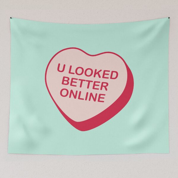 Item preview, U Looked Better Online Rejected Candy Heart designed and sold by creativecurly.