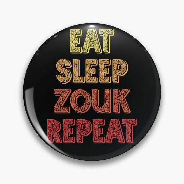 Item preview, Eat sleep zouk repeat designed and sold by Szkicerka.