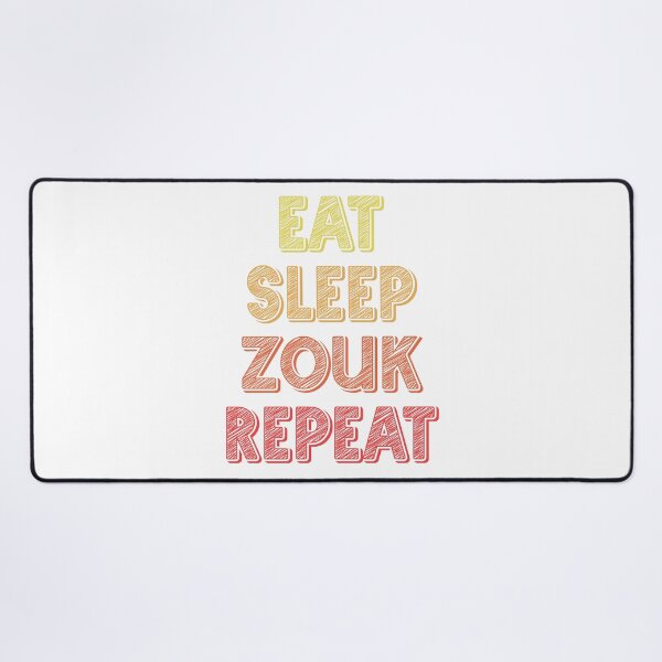 Item preview, Eat sleep zouk repeat designed and sold by Szkicerka.