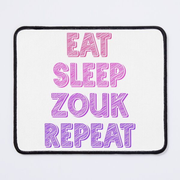 Item preview, Eat sleep zouk repeat designed and sold by Szkicerka.