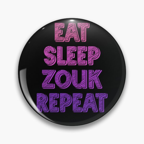 Item preview, Eat sleep zouk repeat designed and sold by Szkicerka.