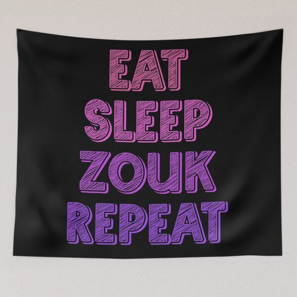 Item preview, Eat sleep zouk repeat designed and sold by Szkicerka.