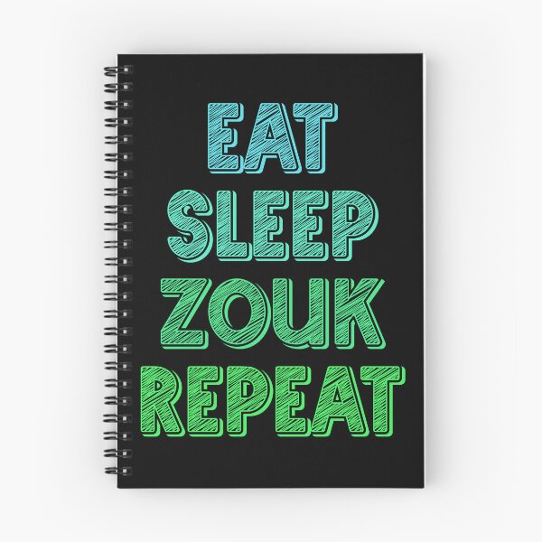 Item preview, Eat sleep zouk repeat designed and sold by Szkicerka.