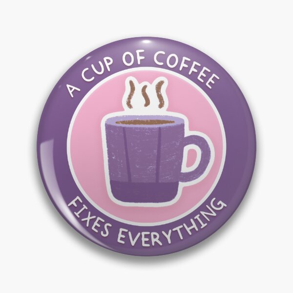 Item preview, A Cup of Coffee Fixes Everything designed and sold by emilyunderworld.