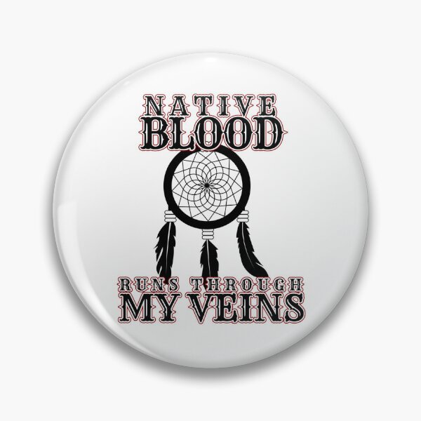 Item preview, Native Blood Runs Through My Veins Native Heritage Pride  designed and sold by The Junto Shop.