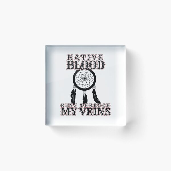 Item preview, Native Blood Runs Through My Veins Native Heritage Pride  designed and sold by The Junto Shop.
