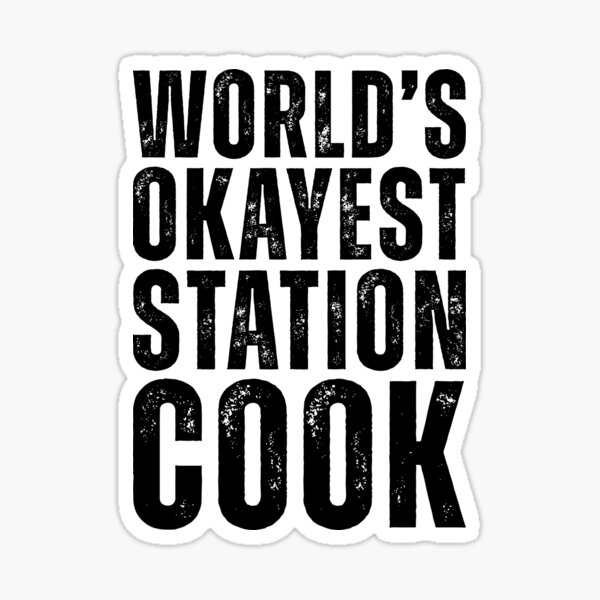 Item preview, World's Okayest Station Cook designed and sold by kamrankhan.