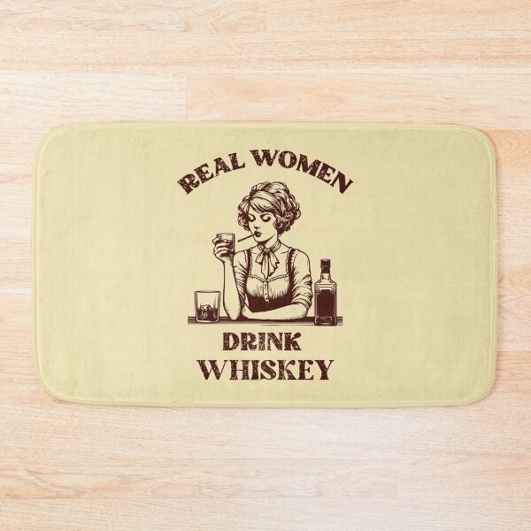 Item preview, Real women drink whiskey designed and sold by mevvo.