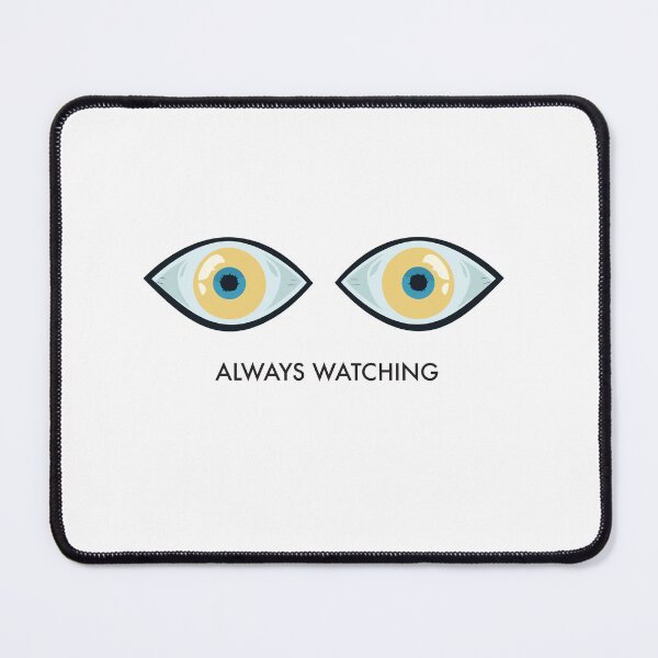 Item preview, Always Watching designed and sold by Squiddlediddle.
