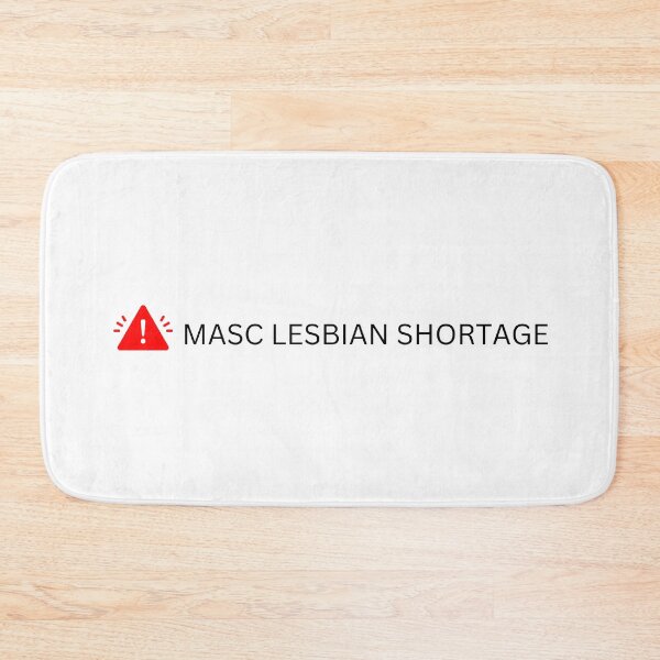 Item preview, Masc Lesbian Shortage Masculine Lesbian Shortage designed and sold by mollzfahdays.